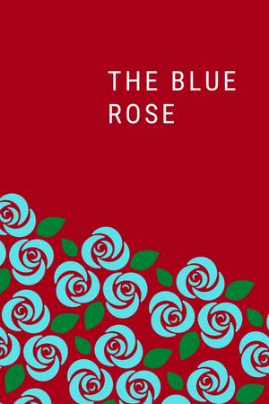 The Blue Rose's poster image