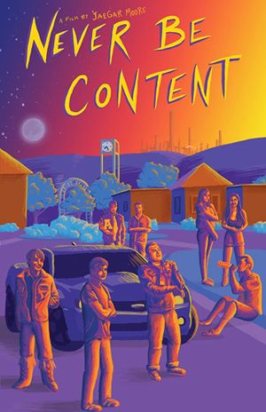 Never Be Content's poster