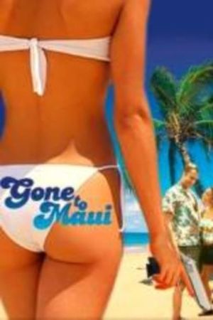 Gone to Maui's poster image