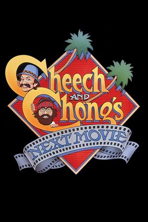 Cheech and Chong's Next Movie's poster