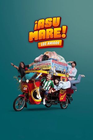 ¡Asu Mare! Los amigos's poster