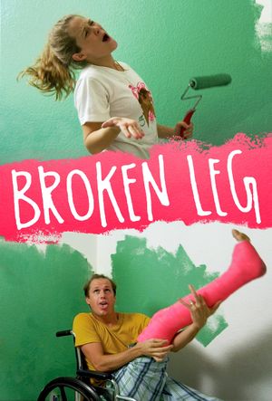 Broken Leg's poster