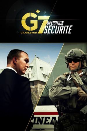 G7 Charlevoix : opération sécurité's poster