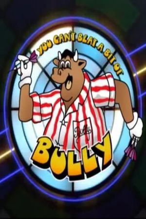 You Can't Beat a Bit of Bully's poster