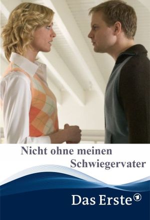 Nicht ohne meinen Schwiegervater's poster