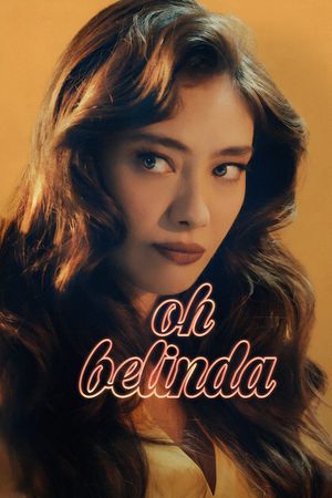 Oh Belinda's poster