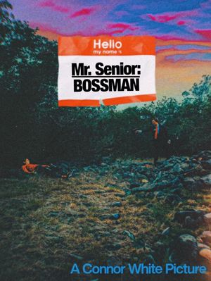 Mr. Senior: Bossman's poster