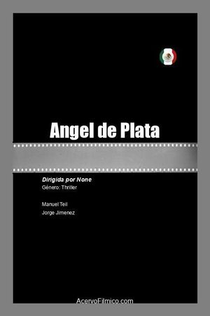 Angel de Plata's poster