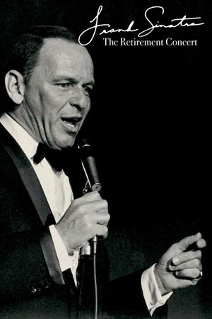 Frank Sinatra: The Retirement Concert's poster