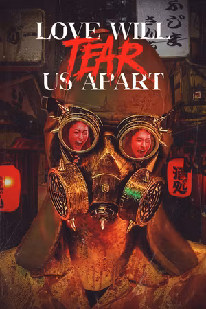 Love Will Tear Us Apart's poster