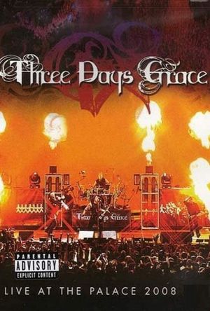 Three Days Grace: Live at the Palace 2008's poster