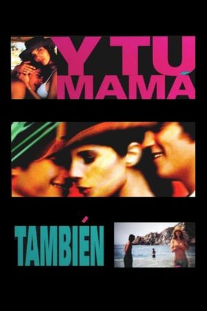 Y tu mamá también's poster