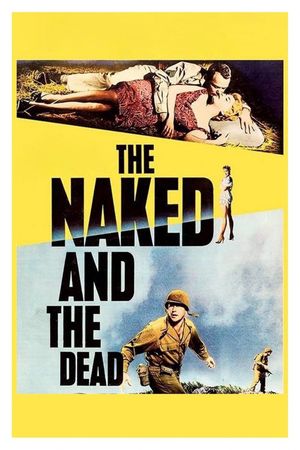 The Naked and the Dead's poster