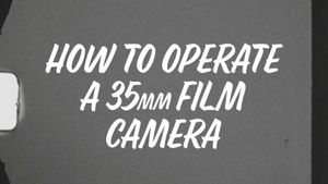 How to Operate a 35mm Film Camera's poster