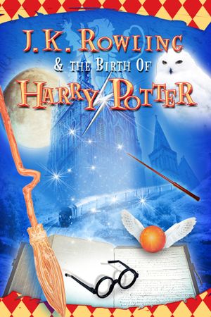 J.K. Rowling and the Birth of Harry Potter's poster