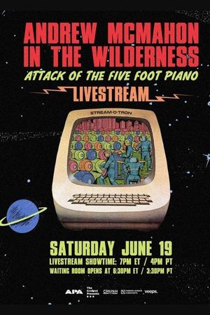 Andrew McMahon in the Wilderness - Attack of the Five Foot Piano's poster