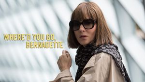 Where'd You Go, Bernadette's poster