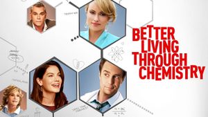 Better Living Through Chemistry's poster