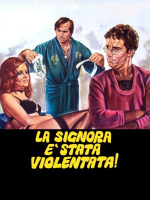 La signora è stata violentata's poster