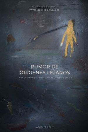 Rumor de orígenes lejanos's poster image