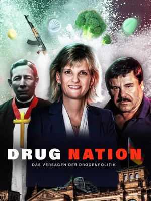 Drug Nation - Das Versagen der Drogenpolitik's poster