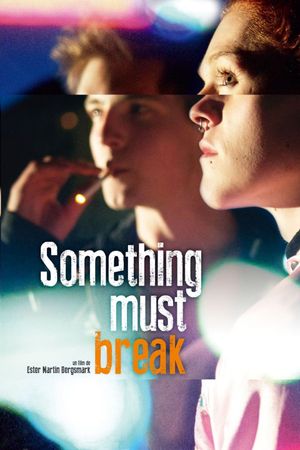 Something Must Break's poster