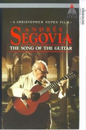 Andrés Segovia: The Song of the Guitar's poster