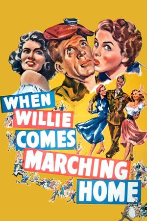 When Willie Comes Marching Home's poster