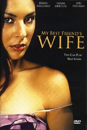 My Best Friend's Wife's poster
