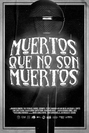 Muertos Que No Son Muertos's poster