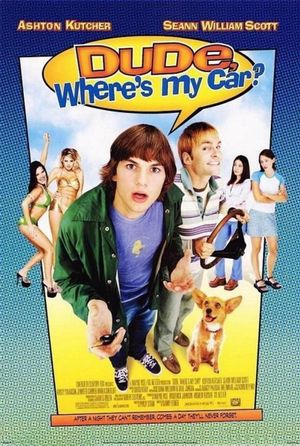 Dude, Where's My Car?'s poster