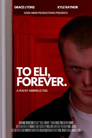 To Eli, Forever.'s poster