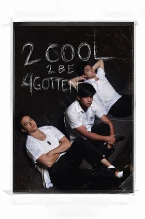 2 Cool 2 Be 4gotten's poster