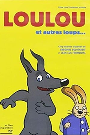 Loulou et autres loups's poster
