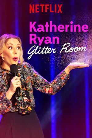 Katherine Ryan: Glitter Room's poster