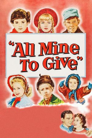 All Mine to Give's poster