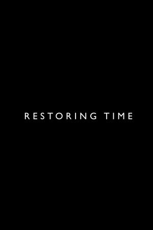 Restoring Time's poster