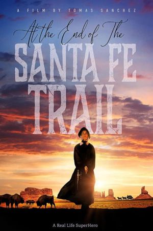 At the End of the Santa Fe Trail's poster
