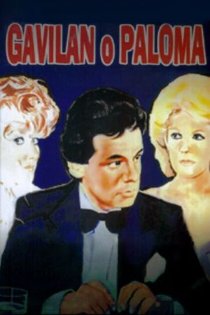 Gavilán o paloma's poster