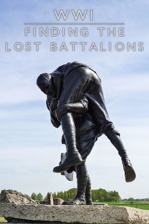 WWI: Finding the Lost Battalion's poster