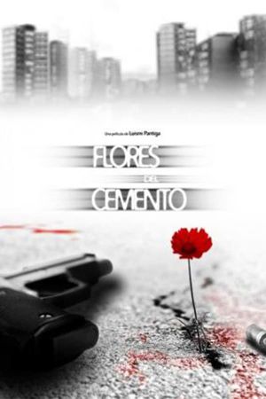 Flores del cemento's poster