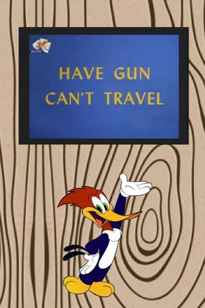 Have Gun Can't Travel's poster