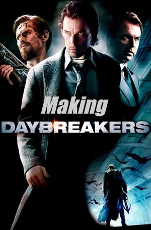 The Making of Daybreakers's poster