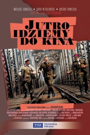 Tomorrow, We're Going to the Movies's poster