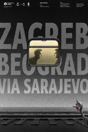 Zagreb-Belgrade Across Sarajevo's poster