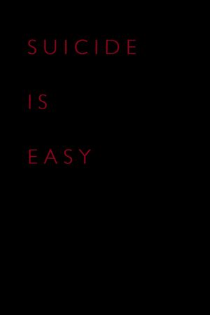 Suicide Is Easy's poster