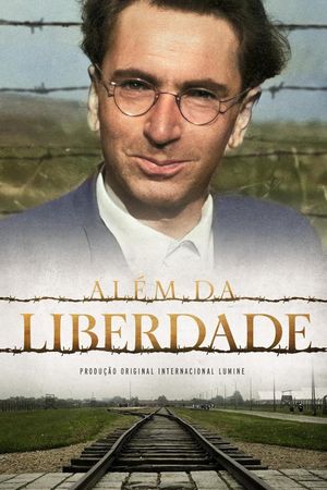 Beyond Freedom — The Life of Viktor Frankl's poster