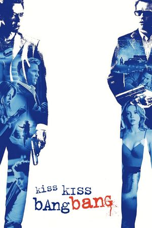 Kiss Kiss Bang Bang's poster