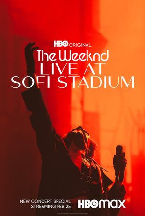 The Weeknd: Live at SoFi Stadium's poster