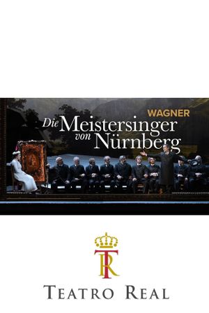 Die Meistersinger von Nürnberg - Teatro Real's poster